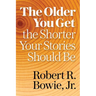 The Older You Get, the Shorter Your Stories Should Be