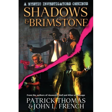 Shadows & Brimstone: a Mystic Investigators omnibus