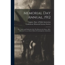 Memorial Day Annual, 1912: the Causes and Outbreak of the War Between the States, 1861-1865; for Use as a Source Book of Contemporary Authorities