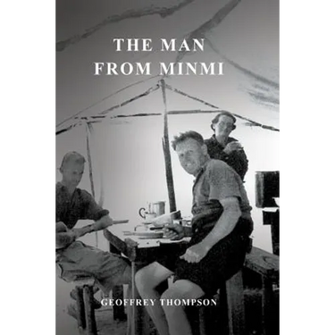 The Man from Minmi: My Dad - Joe Thompson's Story