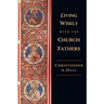 Living Wisely with the Church Fathers
