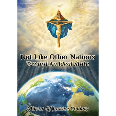 Not Like Other Nations: Toward An Ideal State