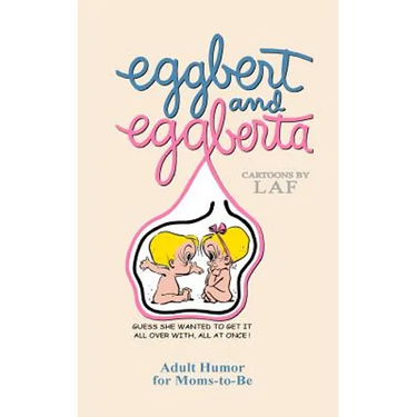 Eggbert and Eggberta: From the Original published in 1961