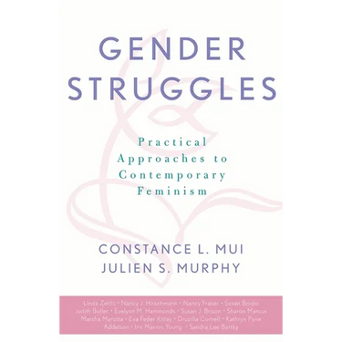 Gender Struggles: Practical Approaches to Contemporary Feminism