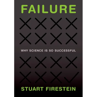 Failure: Why Science Is So Successful