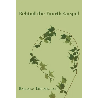 Behind the Fourth Gospel