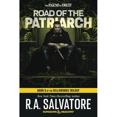 Road of the Patriarch: Dungeons & Dragons: Book 3 of the Sellswords Trilogy
