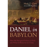 Daniel in Babylon