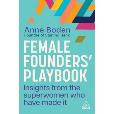 Female Founders' Playbook: Insights from the Superwomen Who Have Made It