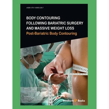Body Contouring Following Bariatric Surgery and Massive Weight Loss: Post-Bariatric Body Contouring