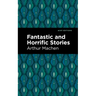 Fantastic and Horrific Stories