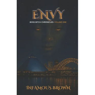 Boss Bitch Chronicles: Volume One: Envy