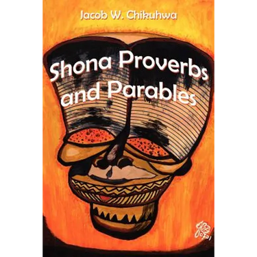 Shona Proverbs and Parables