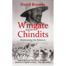 Wingate and the Chindits: Redressing the Balance