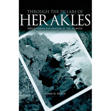 Through the Pillars of Herakles: Greco-Roman Exploration of the Atlantic