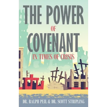 The Power of Covenant in Times of Crisis