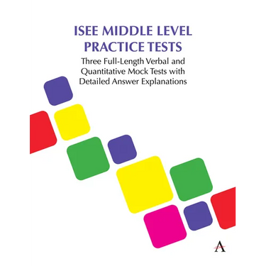 ISEE Middle Level Practice Tests: Three Full-Length Verbal and Quantitative Mock Tests with Detailed Answer Explanations