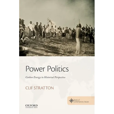 Power Politics: Carbon Energy in Historical Perspective