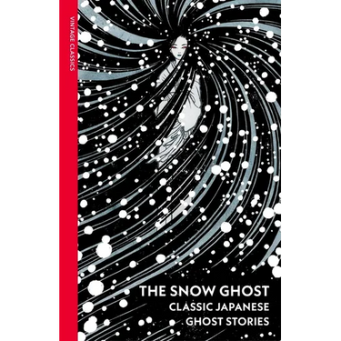 The Snow Ghost: Classic Japanese Ghost Stories