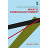 What Is Curriculum Theory?