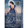 Starlight and the Duke: A Regency Historical Romance