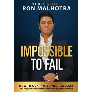 Impossible To Fail: How to guarantee your success