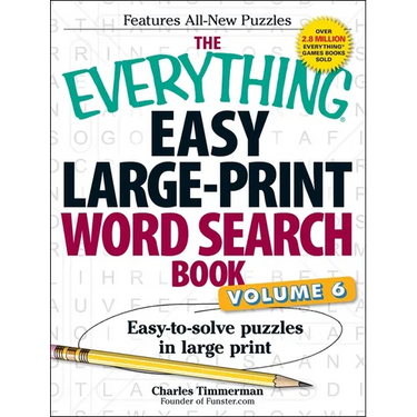 The Everything Easy Large-Print Word Search Book, Volume 6: Easy-To-Solve Puzzles in Large Print