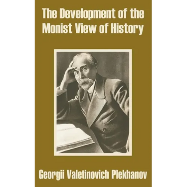 The Development of the Monist View of History