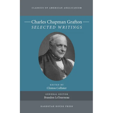 Charles Chapman Grafton: Selected Writings