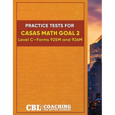 Practice Tests for CASAS Math GOAL 2 Level C, Forms 925M and 926M