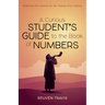 A Curious Student's Guide to the Book of Numbers: Enduring Life Lessons for the Twenty-First Century