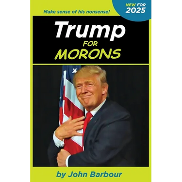 Trump for Morons