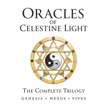 Oracles of Celestine Light: Complete Trilogy of Genesis, Nexus & Vivus