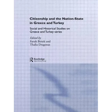 Citizenship and the Nation-State in Greece and Turkey
