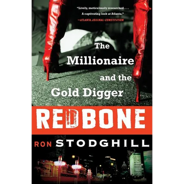 Redbone: The Millionaire and the Gold Digger