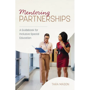 Mentoring Partnerships: A Guidebook for Inclusive Special Education