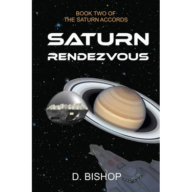 Saturn Rendezvous: Book Two of The Saturn Accords