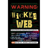 Warning: Wicked Web