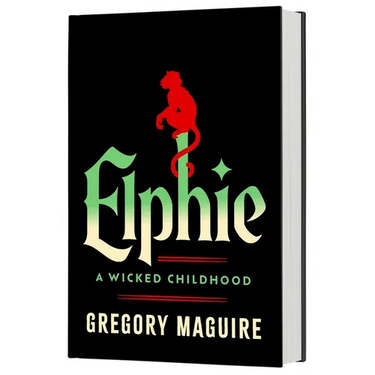 Elphie (Standard Edition): A Wicked Childhood
