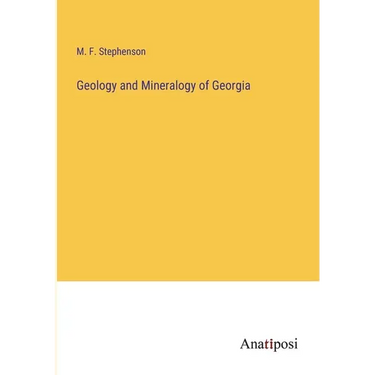 Geology and Mineralogy of Georgia
