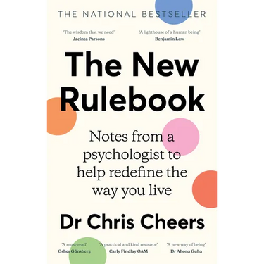The New Rulebook: Notes from a Psychologist to Help Redefine the Way You Live, for Fans of Glennon Doyle, Brene Brown, Elizabeth Gilbert and Julie Smi