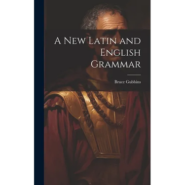 A New Latin and English Grammar