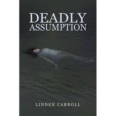 Deadly Assumption
