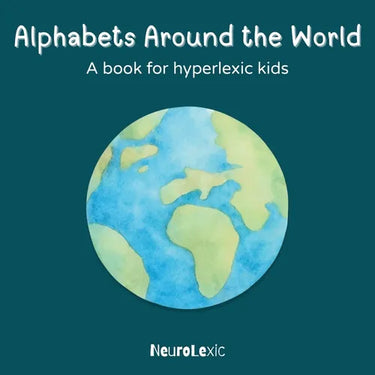 Alphabets Around The World: A book for hyperlexic kids