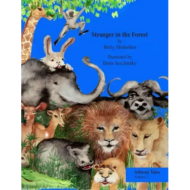 Stranger in the Forest: This is a very humorous story about the dangers of copying others and not thinking for oneself.