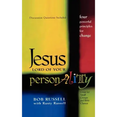 Jesus Lord of Your Personality: Four Powerful Principles for Change