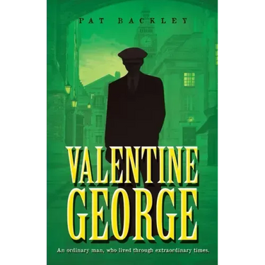 Valentine George: An Ordinary Man, Who Lived Through Extraordinary Times