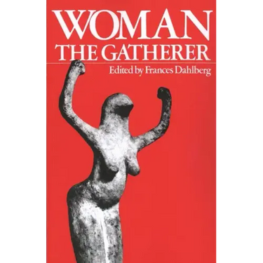 Woman the Gatherer