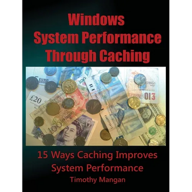 Windows System Performance Through Caching Paperback
