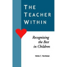 The Teacher Within: Recognizing the Best in Children